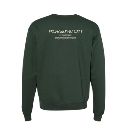 Professionals Only Sweatshirt